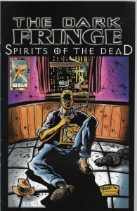 The Dark Fringe : Spirits of the Dead 1/1997