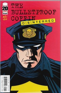 The Bulletproof Coffin : Disinterred 1/2012 