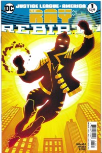 Justice League of America : The  Ray - Rebirth 1/2017 B 