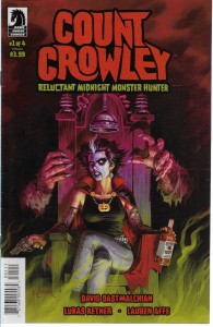 Count Crowley : Reluctant Midnight Monster Hunter 1/2019