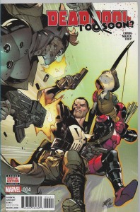 Deadpool : Too Soon ? 4/2017
