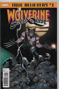 True Believers : Wolverine - Sword Quest 1/2018