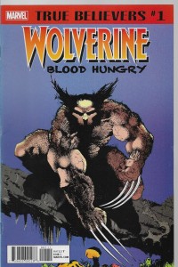True Believers : Wolverine - Blood Hungry 1/2018
