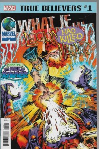 True Believers : What If Legion had Killed Magneto 1/2018
