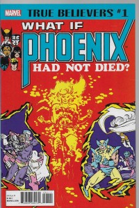 True Believers : Phoenix - What If ? 1/2018
